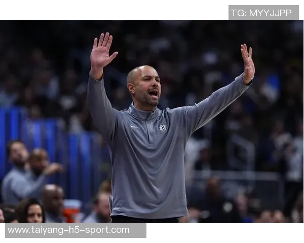 篮网主帅点评球队表现前18分钟有竞争力后30分钟完全失利